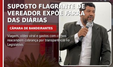 Suposto flagrante de vereador em Campo Grande expõe farra das diárias na Câmara de Bandeirantes