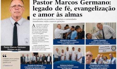 Pastor Marcos Germano deixa um legado de fé, evangelização e amor às almas