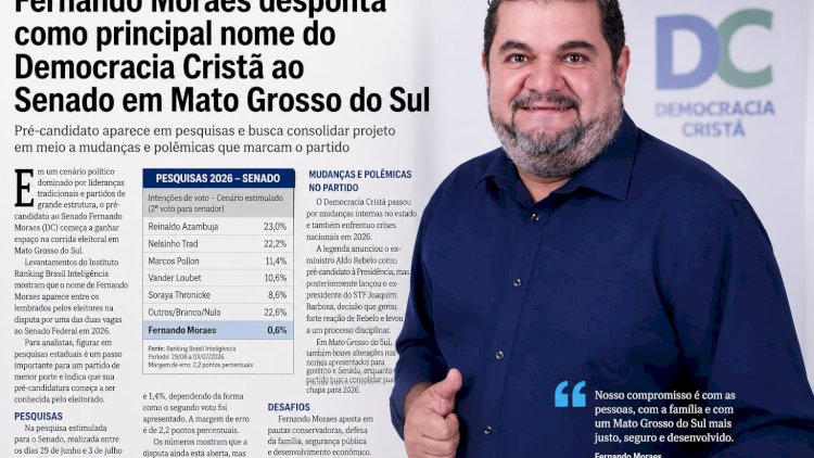 Fernando Moraes desponta como principal nome do Democracia Cristã ao Senado em Mato Grosso do Sul