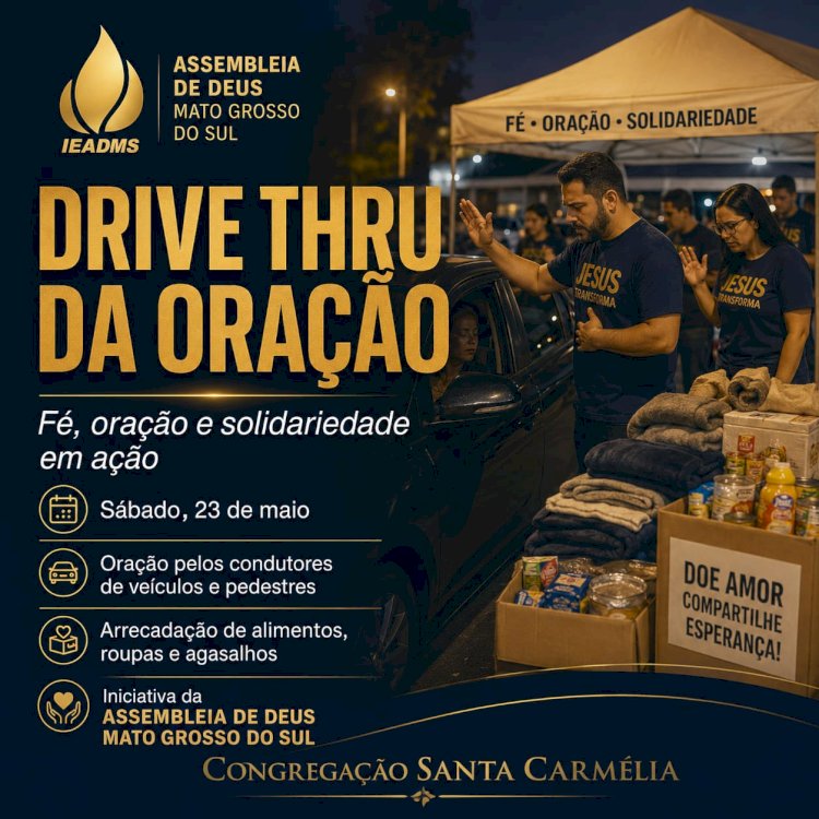 Drive Thru da Oração acontece neste sábado com oração por condutores, pedestres e arrecadação de alimentos e agasalhos